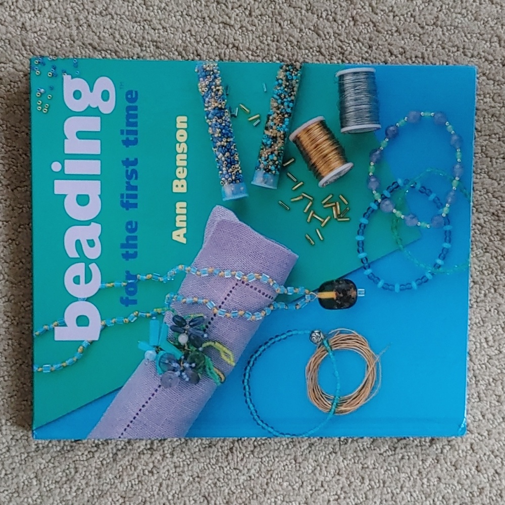 Beading For The First Time Book By Ann Benson 112 Pages